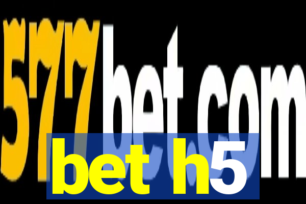 bet h5